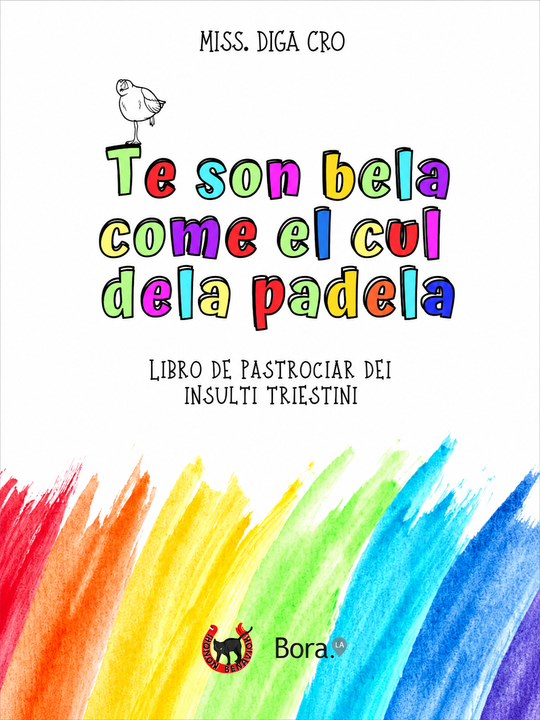 Te son bela come el cul dela padela